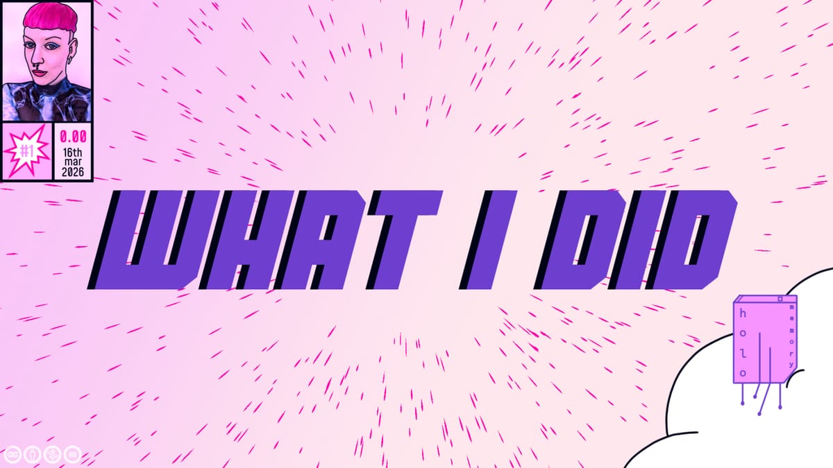 a comic cover in landscape format displaying my logo on a cloud, big letters "what i did", a frame with a selfie on the top left, #1, 0.00€ and the date (16th march, 2026). cc-by-nc-nd.